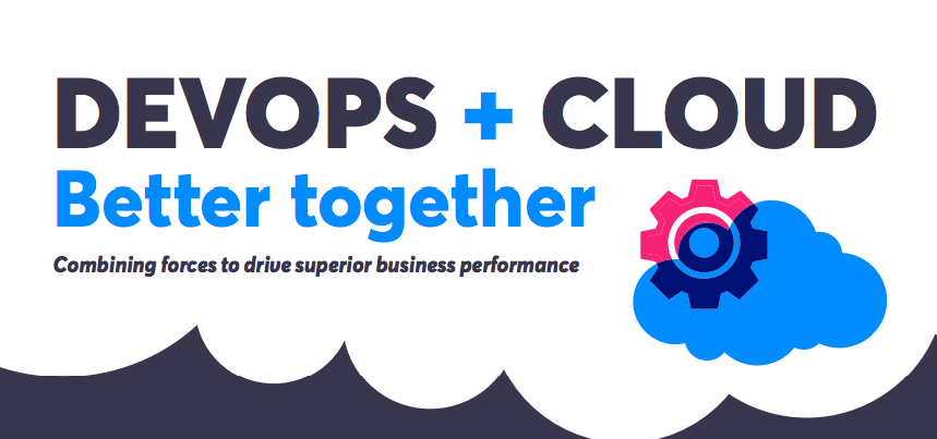 Report: DevOps and cloud work better together