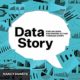 Cover of Data Story by Nancy Duarte