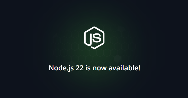 Node.js 22 is now available